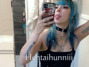 Hentaihunniii