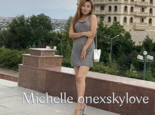 Michelle_onexskylove