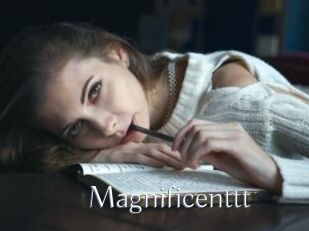 Magnificenttt