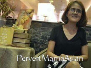 PervertMamaAsian