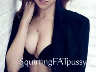 SquirtingFATpussy