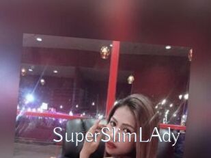 SuperSlimLAdy