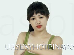 URSEXYHOTPINAYXX